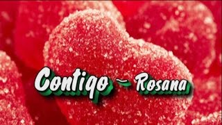 Contigo (With You) - Rosana (Subt. letra and English Translation)