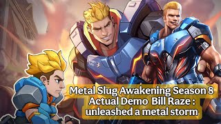 Metal Slug Awakening Season 8 Actual Demo  Bill Raze   Unleashed A Metal Storm