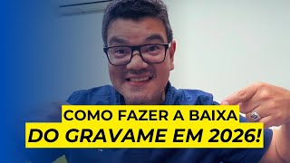 Como Dar A Baixa De Gravame Em 2026?