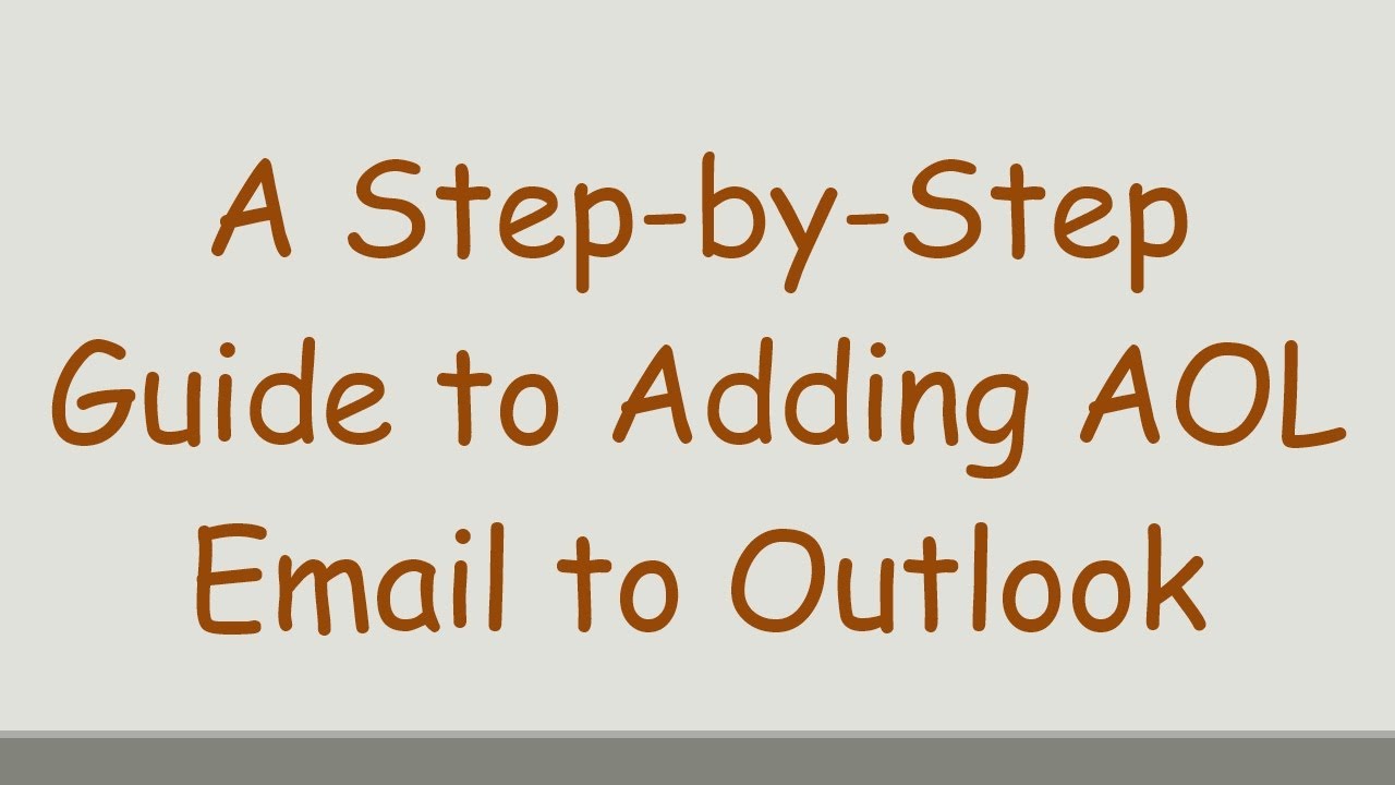 A Step-by-Step Guide to Adding AOL Email to Outlook