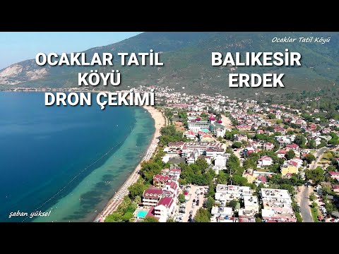 OCAKLAR TATİL KÖYÜ BALIKESİR ERDEK DRONE ÇEKİMİ (DJİ MAVİC AİR)