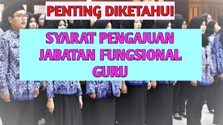 Syarat Pengajuan Jabatan Fungsional Guru