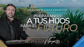 Preparando a tus Hijos para el Futuro | Seminario de Matrimonios Riviera Maya | Dr. Armando Alducin