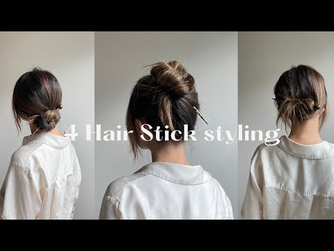 4 Easy & Simple Hair Up styling with hair stick