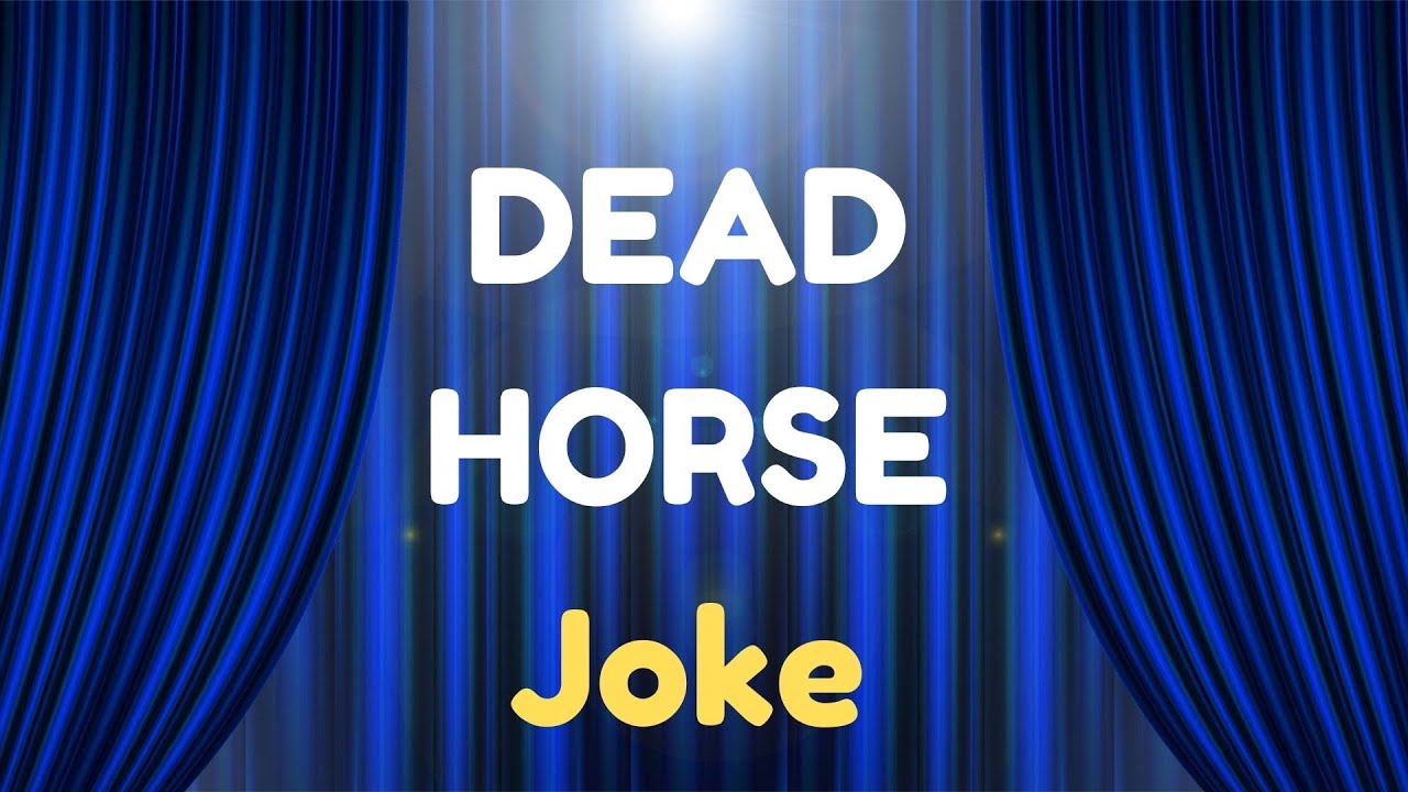 Todays Joke [The Dead Horse] [Very Funny] [Joke Of The Day] [Vocals