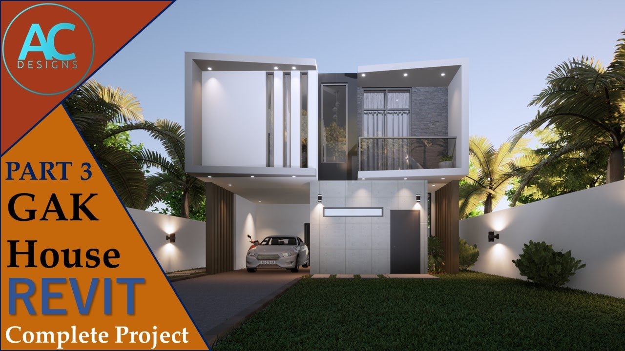 GAK House | Part 3 | Complete Step By Step Project | Revit Tutorial ...