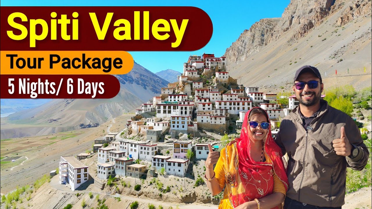 Spiti Valley Tour Package | Spiti Valley Tour Guide - Manali to Kaza | Spiti Valley Tourist Places