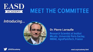 Meet the EASD Early Career Academy - Introducing Pierre Larraufie