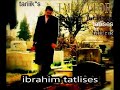 ابراهيم تاتلس اغنية موت غريب