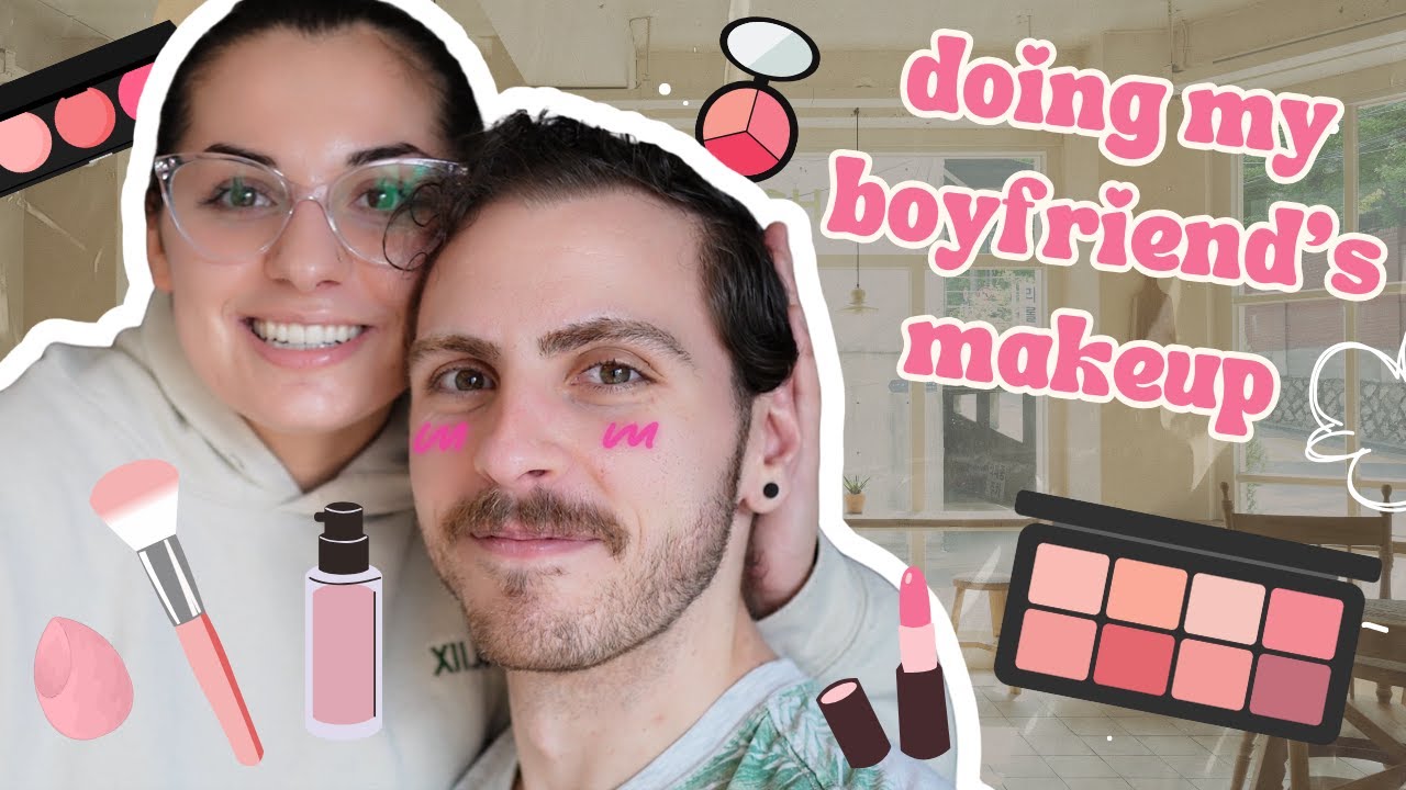 doing my boyfriend's makeup!