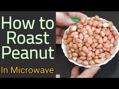 Video: How To Roast Peanuts In The Microwave