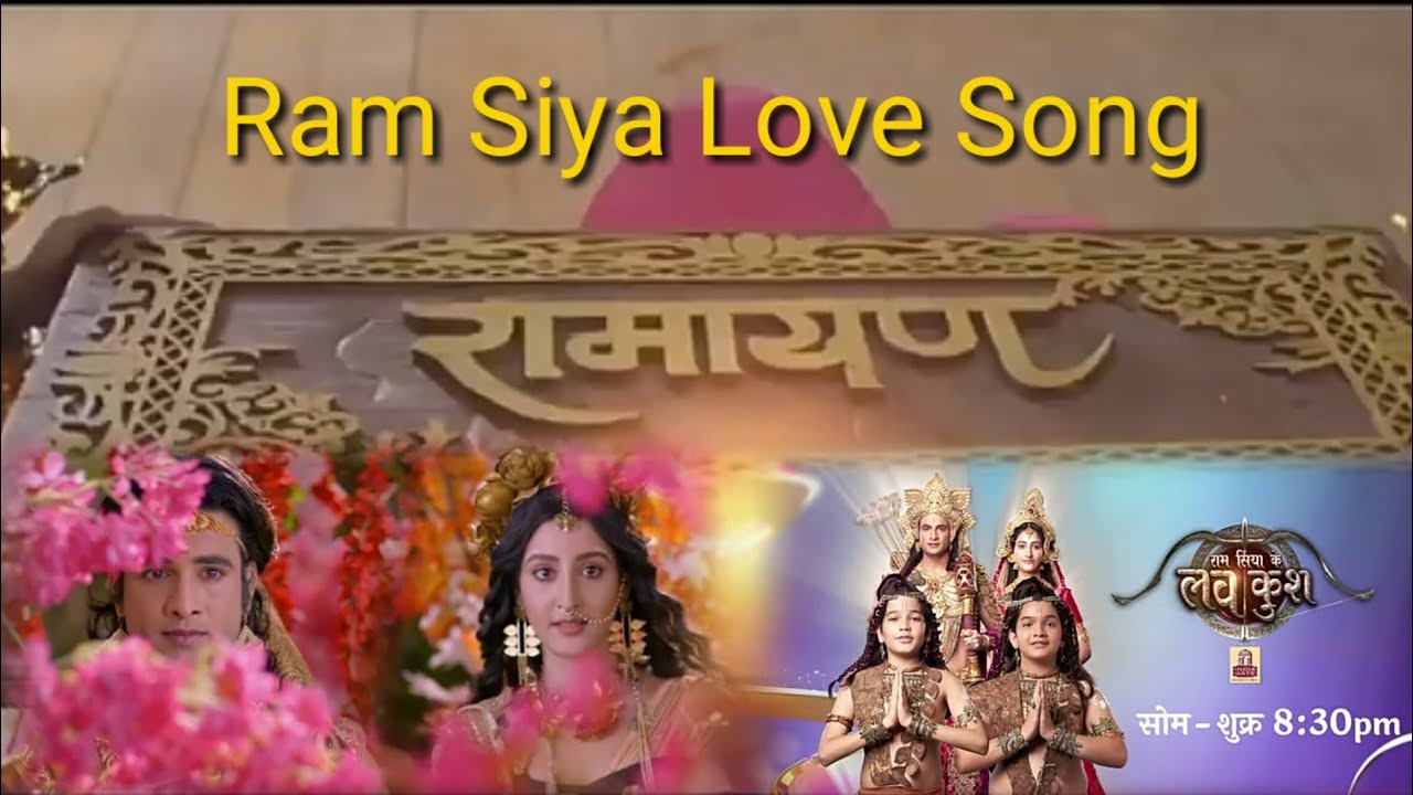 Ram Sita Love Song  Ram Siya Ke Luv Kush  Colors  Swastik Production  Shivya Pathaniya