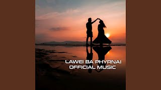 LAWEI BA PHYRNAI