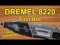 Dremel 8220 Kit Unboxing and First Use - RM00243