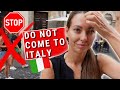  13 biggest mistakes all tourists make when they come to italy first time never do this in italy