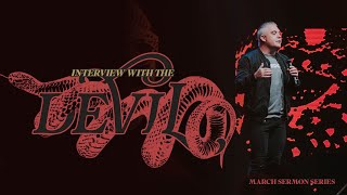 Interview with the Devil | Week 4 | Pastor Ben Pierce