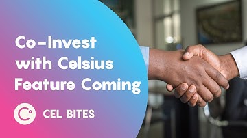 Co-invest with Celsius  - CEL Bites