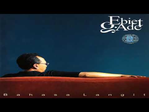 Full Album Ebiet G Ade "Bahasa Langit" - YouTube