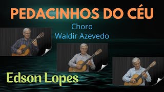 Thumbnail for Pedacinhos do Céu (Choro) by Waldir Azevedo, performed by Edson Lopes in Three Guitars