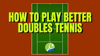 How to Play Better Doubles Tennis (Part 1) - What Are Your Roles?