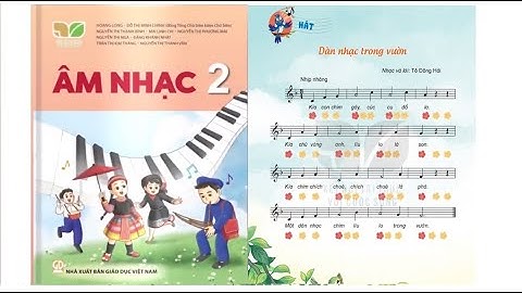 DÀN NHẠC TRONG VƯỜN(LỜI CA - BEAT) NHẠC VÀ LỜI: TÔ ĐÔNG HẢI -SGK KẾT NỐI TRI THỨC  ÂM NHẠC LỚP 2 MỚI