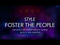 Style (Foster The People) but you&#39;re in a bathroom at a party + lyrics + sub español