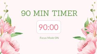 90 minutes countdown with calm music / Focus Mode ON 🪷