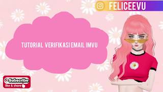 Cara Mudah Verifikasi Email Imvu