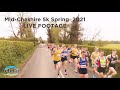 Mid cheshire 5k  spring 2021 live footage