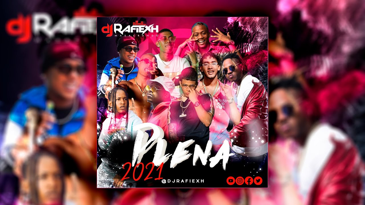 Dj Rafiexh - Plena 2021