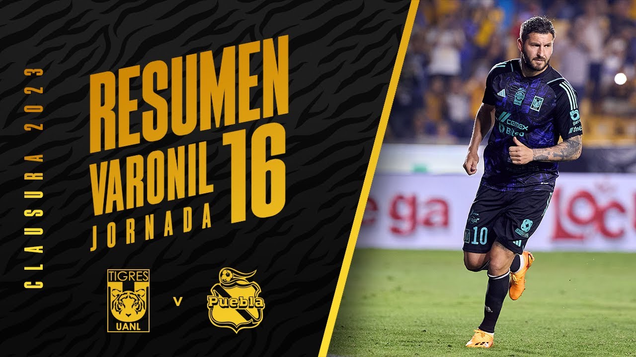📹 El Resumen | Tigres 1 - 0 Puebla | J16 | Clausura 2023 - YouTube