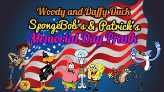 Woody and Daffy Duck: SpongeBob's & Patrick's Memorial Day Prank