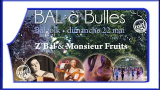 Bal à Bulles , une bulle d'air sur le Parquet-Miel