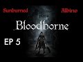 Bloodborne - EP 5 [Vicar Amelia]