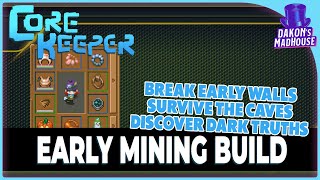 Everyone Needs A Mining Build | Core Keeper 1.1