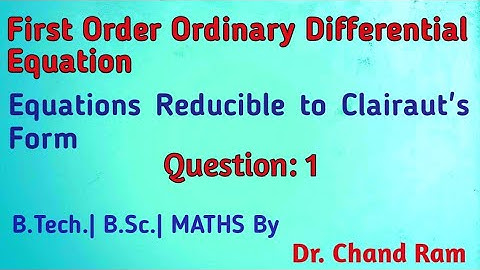 Equations Reducible to Clairaut