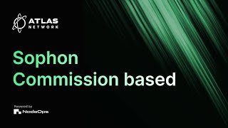 💡 Sophon Commission-Based Model Light Node Delegation Tutorial on Atlas Network | Powered by NodeOps