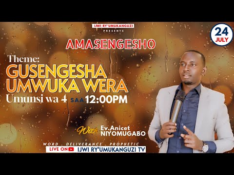 Live GUSENGESHA UMWUKA ITEKA UMUNSI WA 4 Hamwe Na Ev ANICET 24 7 2025 