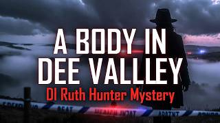 A Body in Dee Valley | DI Ruth Hunter Mystery #3 | Gripping Crime Audiobook