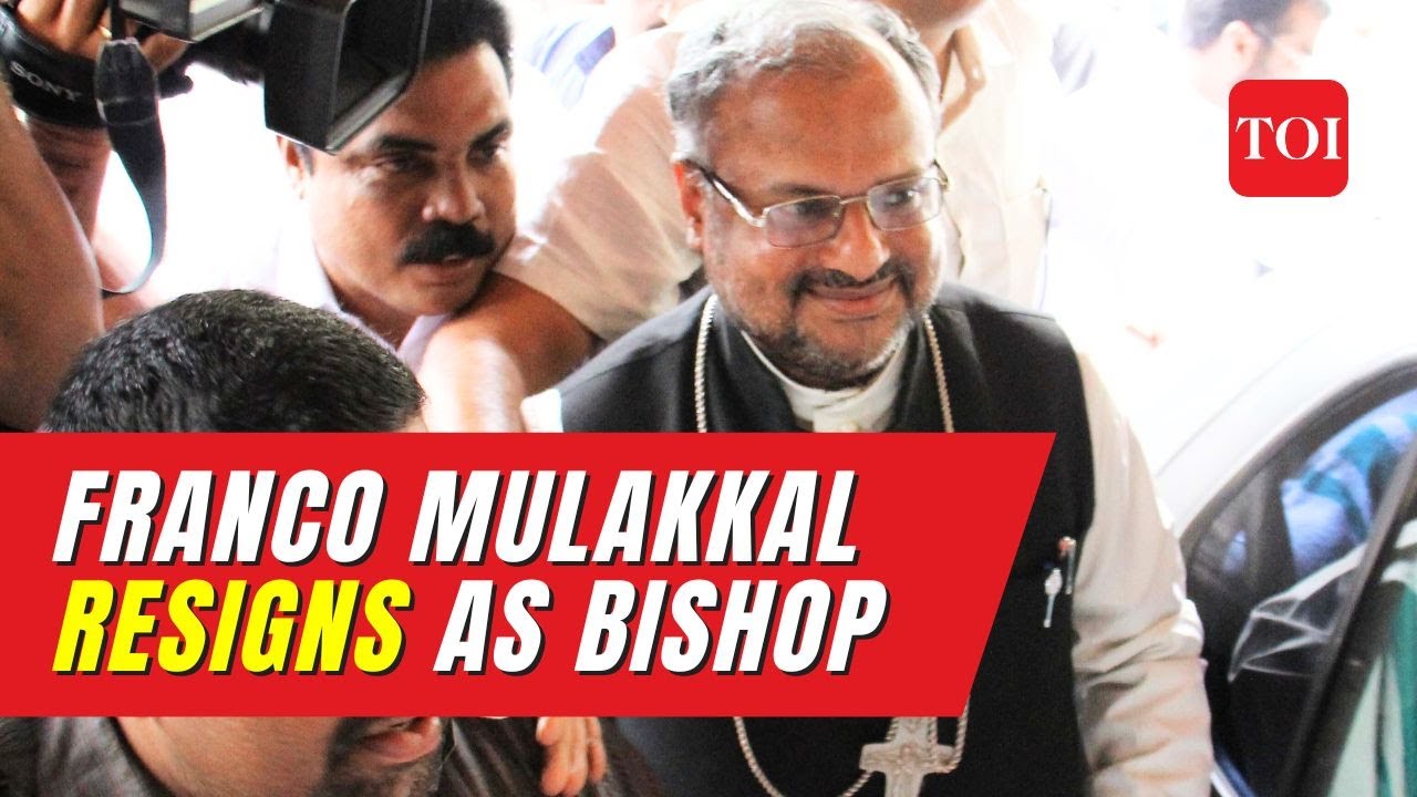 Jalandhar bishop Franco Mulakkal resigns; not disciplinary action says Vatican