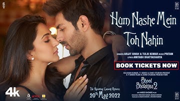 Video: Hum Nashe Mein Toh Nahin | Bhool Bhulaiyaa 2 | Kartik Kiara | Pritam Amitabh B Arijit Tulsi