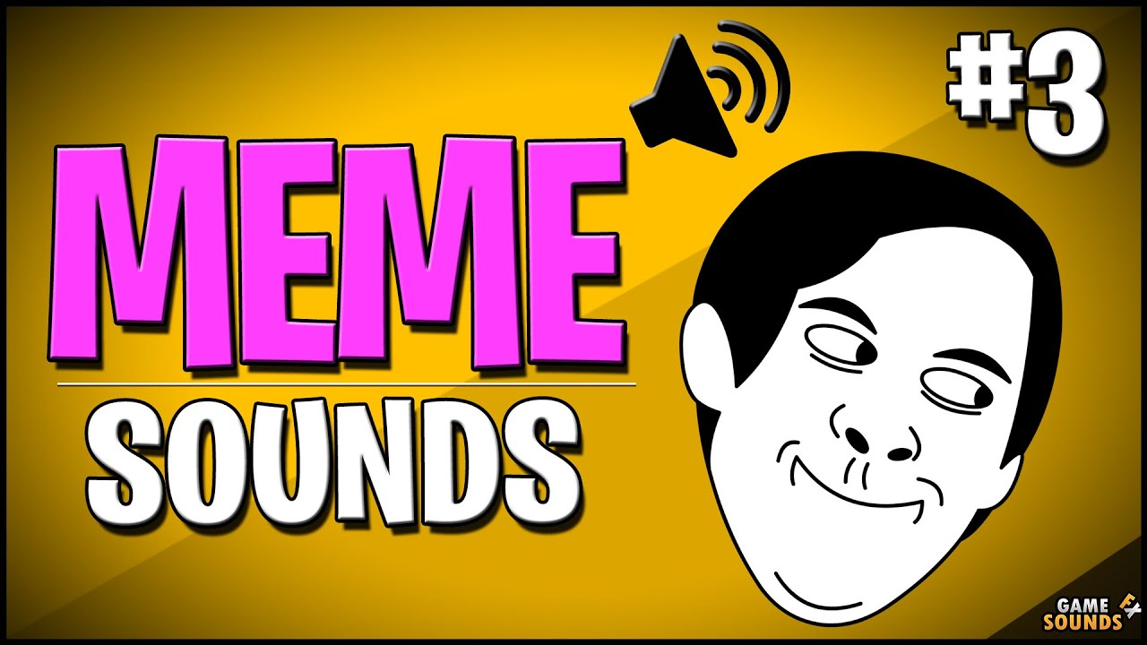 Meme sounds