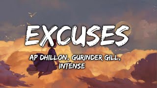 Excuses - AP Dhillon, Gurinder Gill & Intense Music (Lyric Video) by Exotic Beatz7