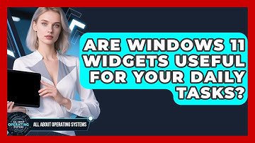 Are Windows 11 Widgets Useful For Your Daily Tasks? - All About Operating Systems