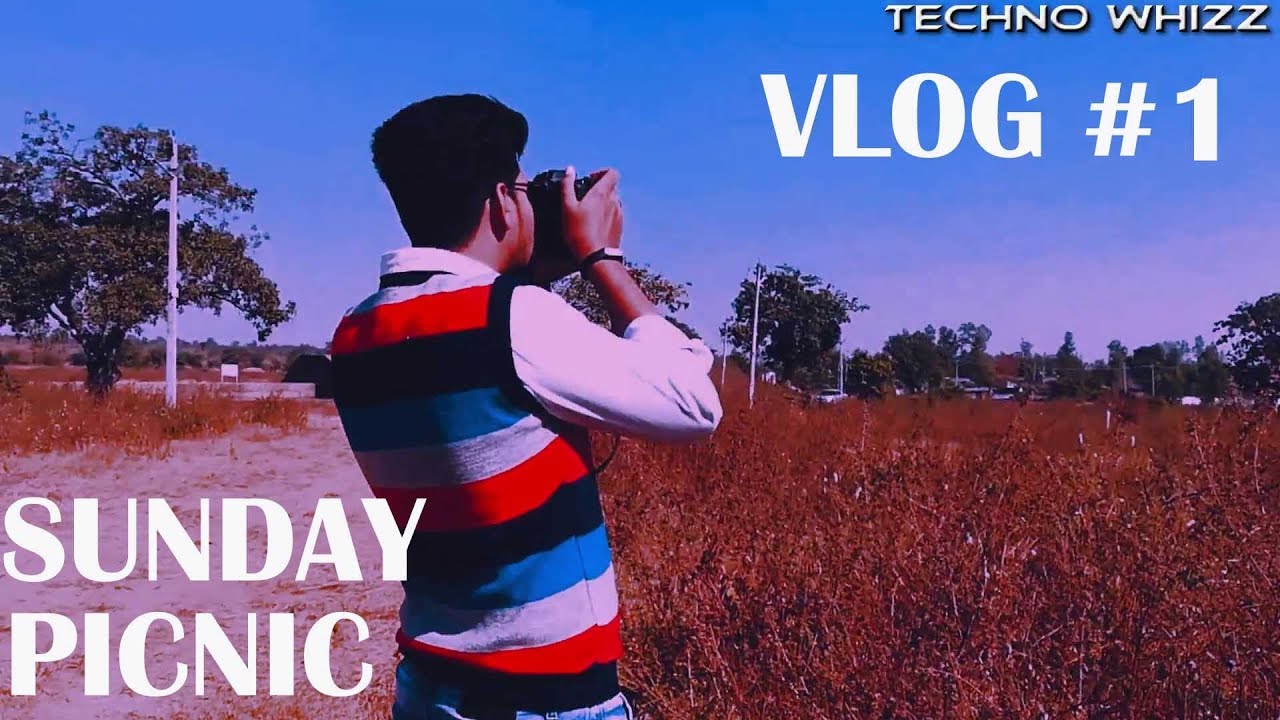 VLOG #1 Sunday Picnic | Techno Whizz