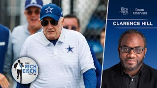 Cowboys Insider Clarence Hill on How Committed Jerry Jones Is to Winning a Title | Rich Eisen Show