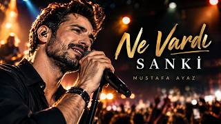 Mustafa Ayaz - Ne Vardı Sanki | Live Performans  Romantik Pop Şarkı 2026