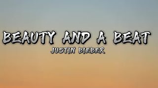 Beauty and a beat - Justin Bieber (Lyrics video)