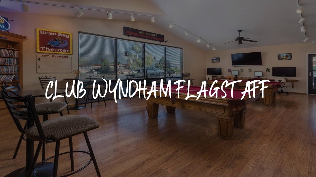 Club Wyndham Flagstaff Review Flagstaff , United States of America
