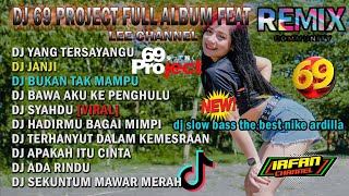 DJ FULL ALBUM THE BEST NIKE ARDILLA | BY 69 PROJECT Ft BOSSAKI CHANNEL